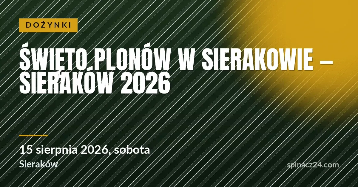 Plakat: Święto plonów w Sierakowie — Sieraków 2026