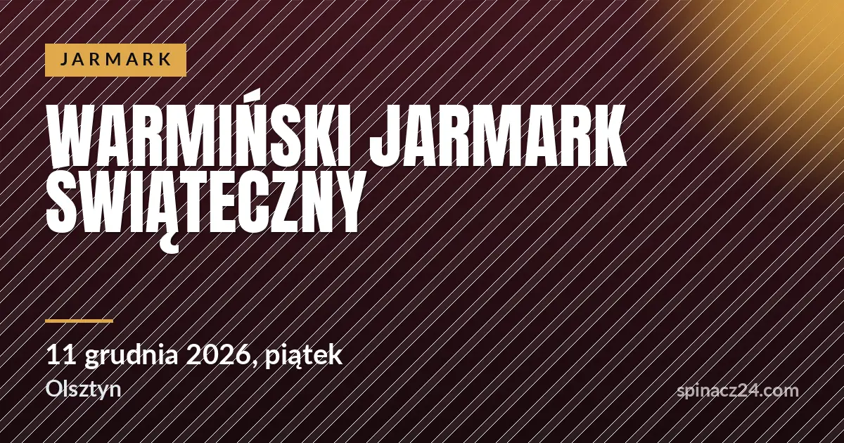 Warmiński Jarmark Świąteczny