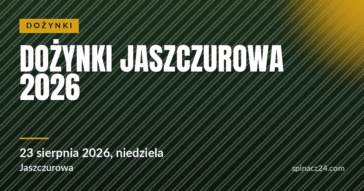 Plakat: Dożynki Jaszczurowa 2026