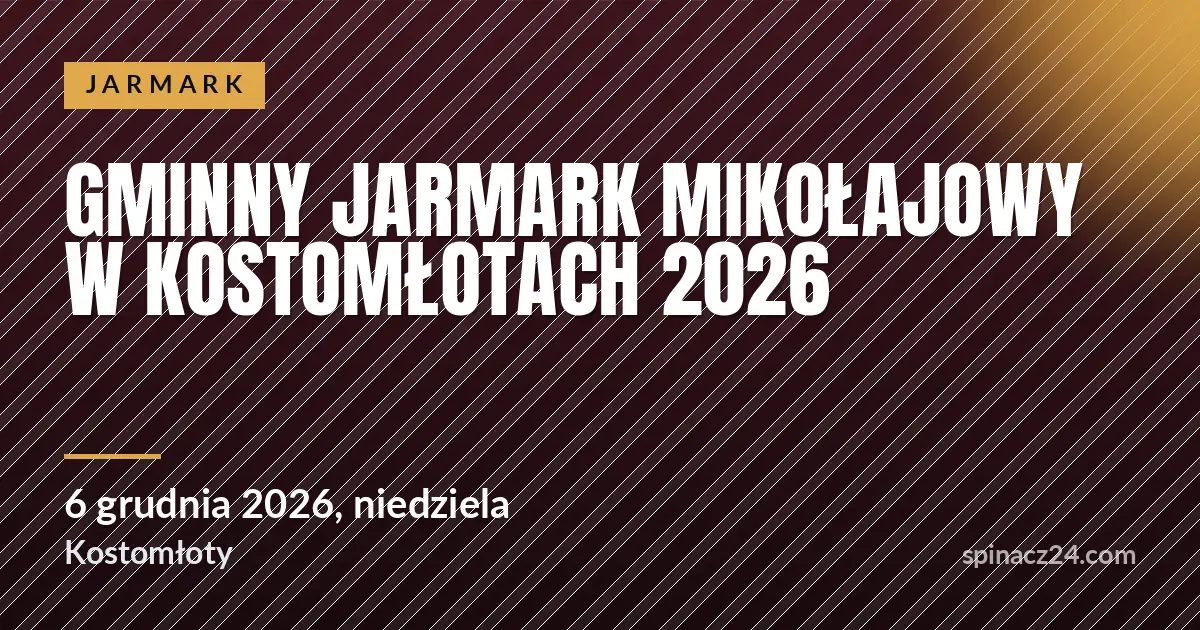 Plakat: Gminny Jarmark Mikołajowy w Kostomłotach 2026