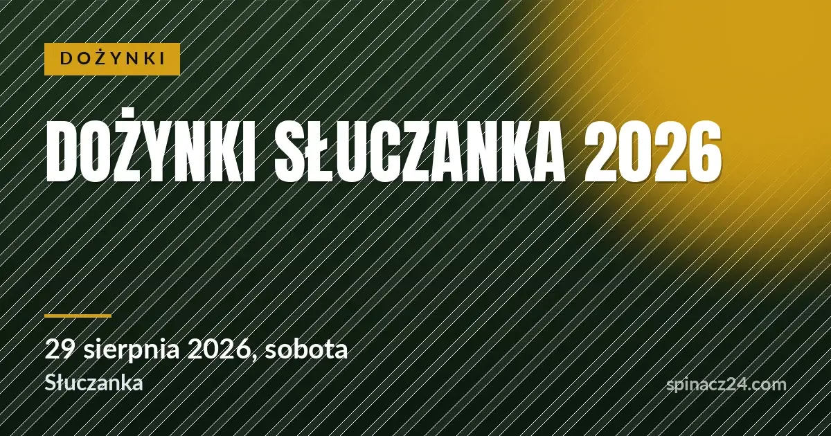 Plakat: Dożynki Słuczanka 2026