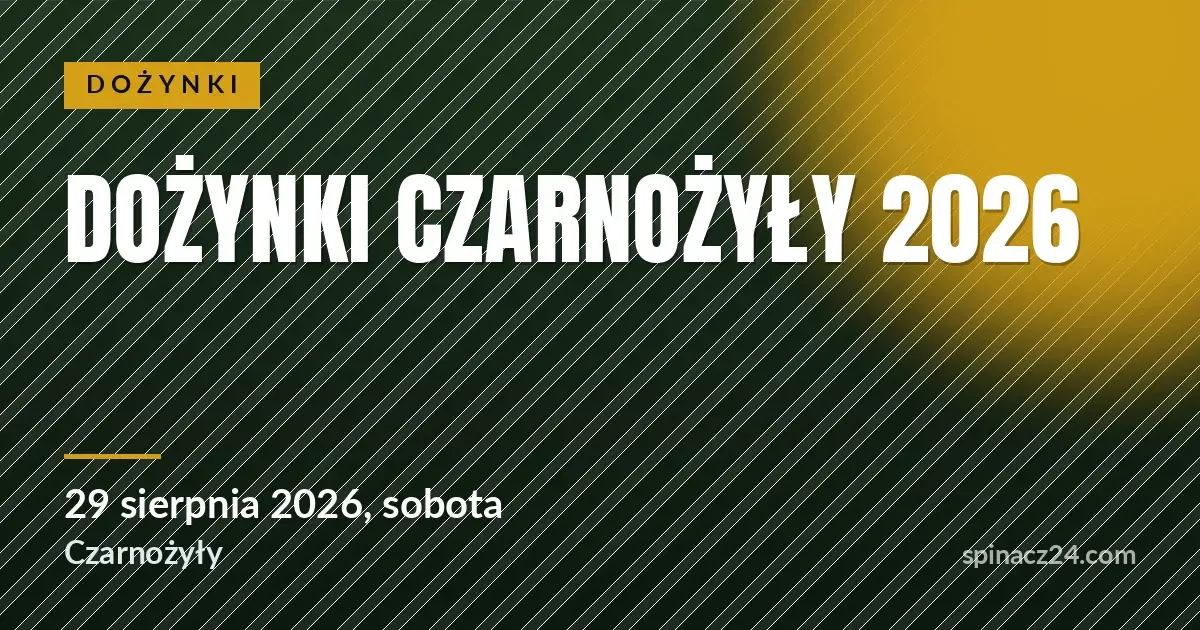 Plakat: Dożynki Czarnożyły 2026