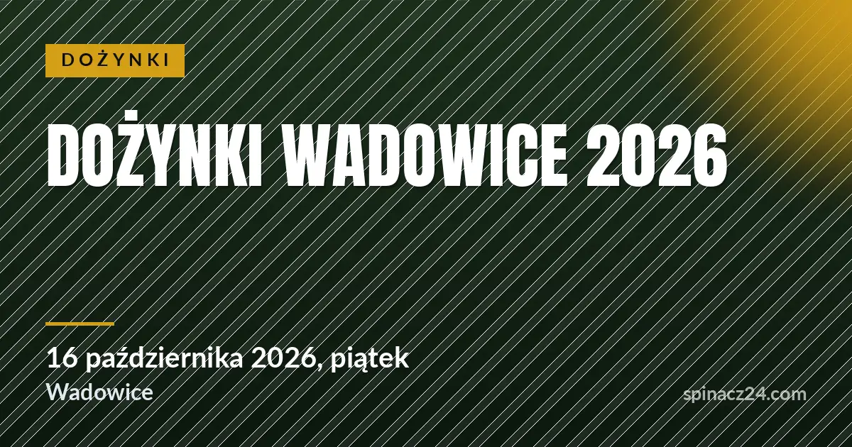 Plakat: Dożynki Wadowice 2026