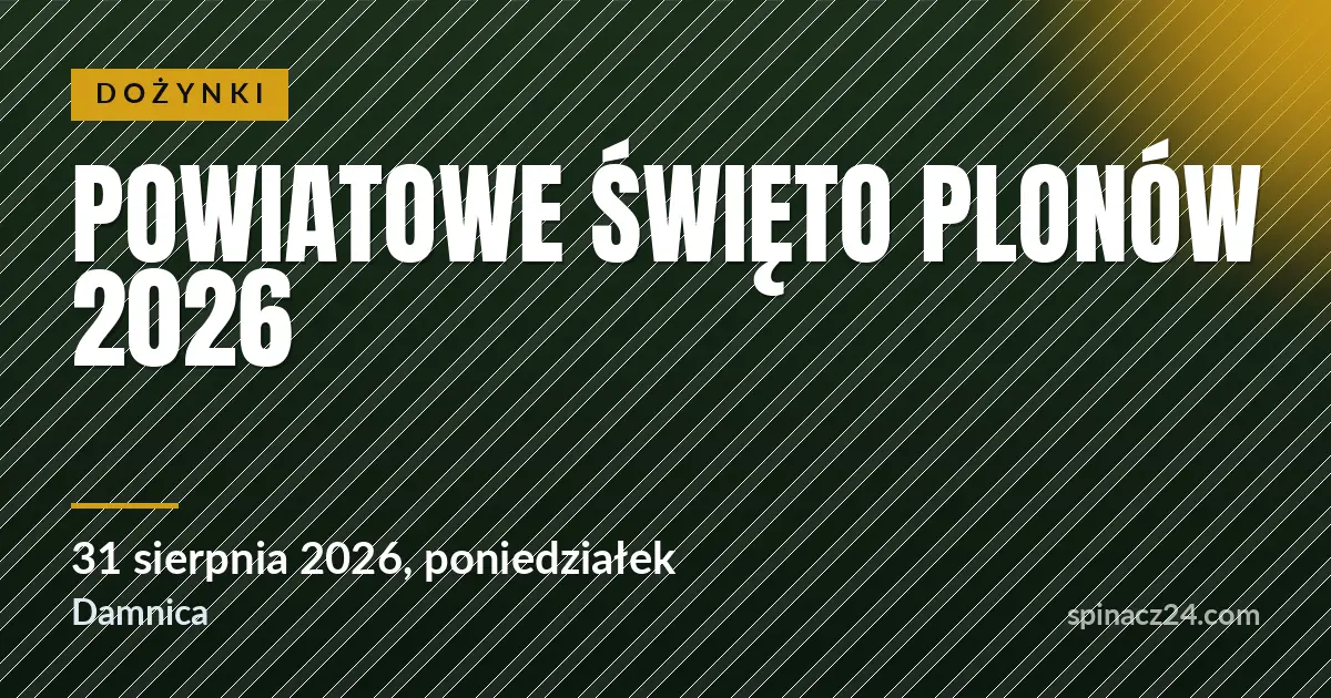 Powiatowe Święto Plonów 2026