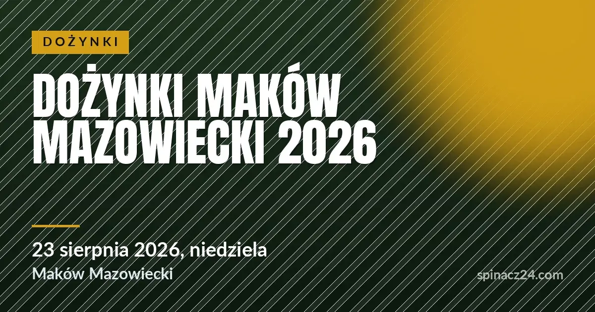 Plakat: Dożynki Maków Mazowiecki 2026