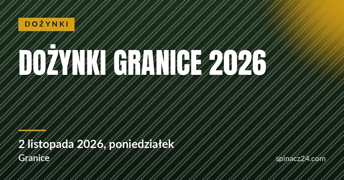 Plakat: Dożynki Granice 2026