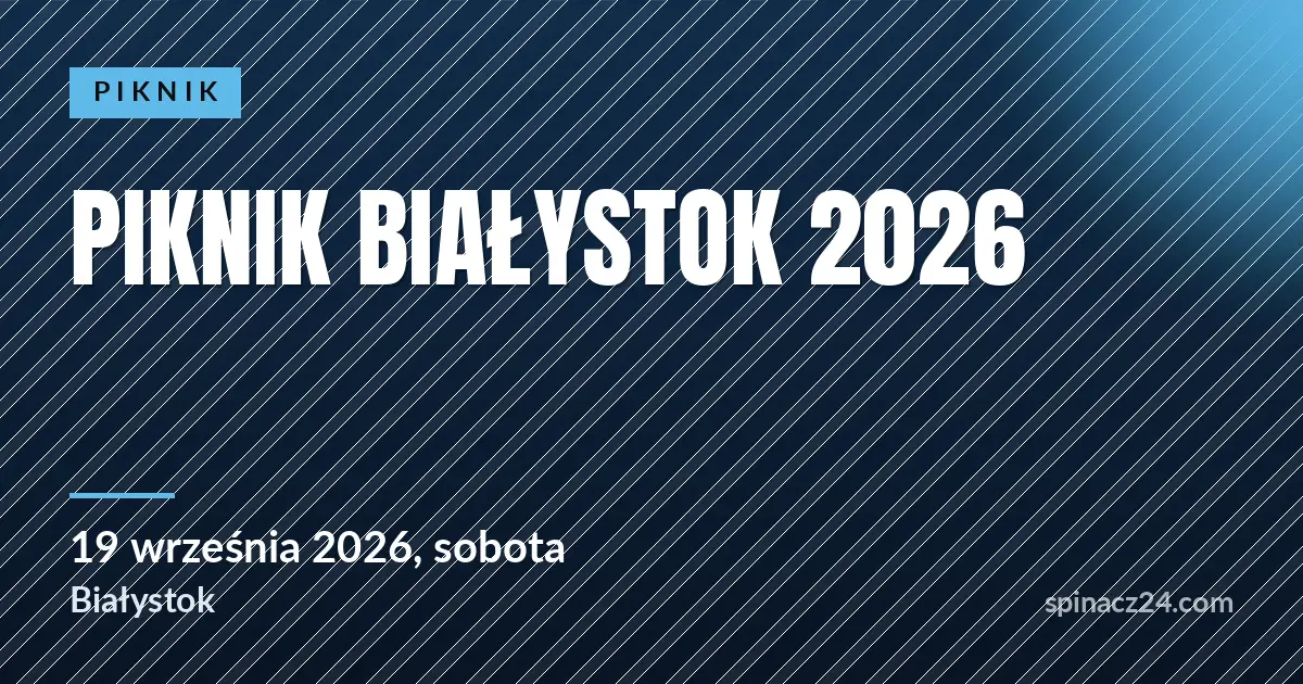 Plakat: Piknik Białystok 2026