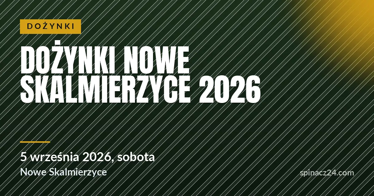 Plakat: Dożynki Nowe Skalmierzyce 2026
