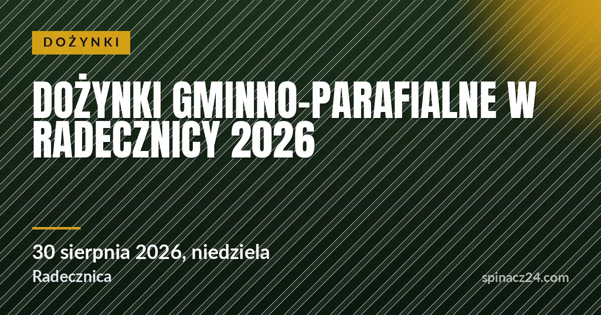 Plakat: Dożynki Gminno-Parafialne w Radecznicy 2026