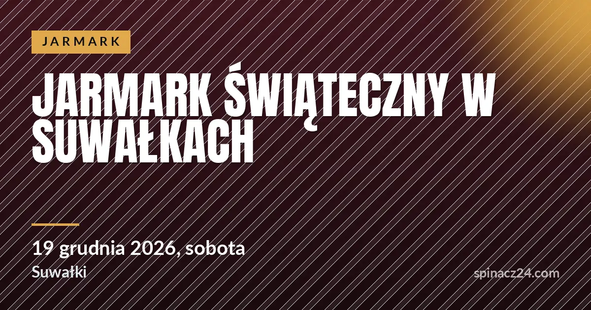 Plakat: Jarmark Świąteczny w Suwałkach