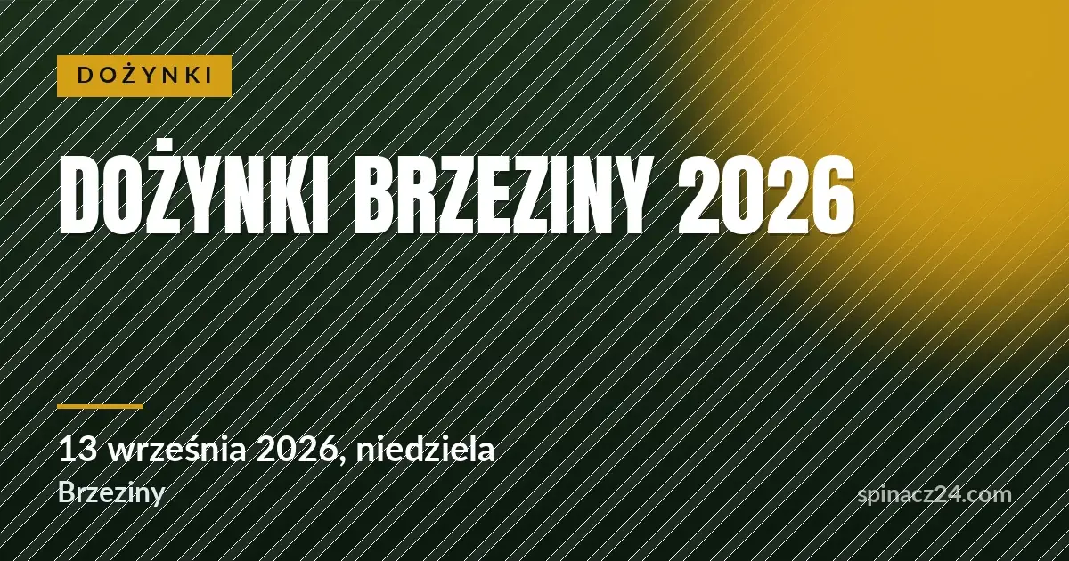 Plakat: Dożynki Brzeziny 2026