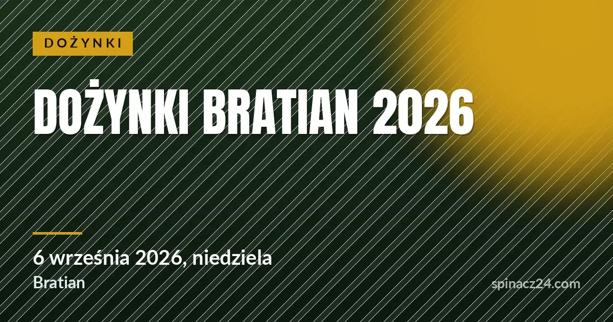 Plakat: Dożynki Bratian 2026