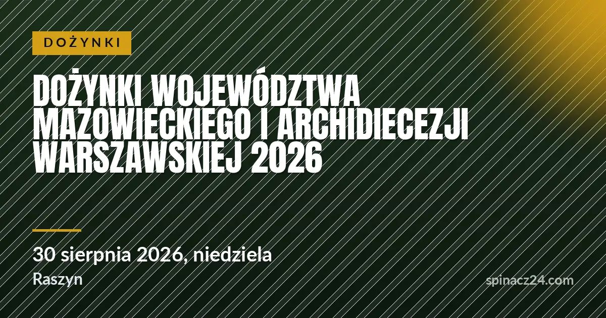 Plakat: Dożynki Województwa Mazowieckiego i Archidiecezji Warszawskiej 2026