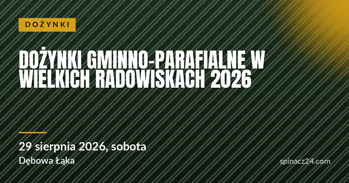 Plakat: Dożynki gminno-parafialne w Wielkich Radowiskach 2026