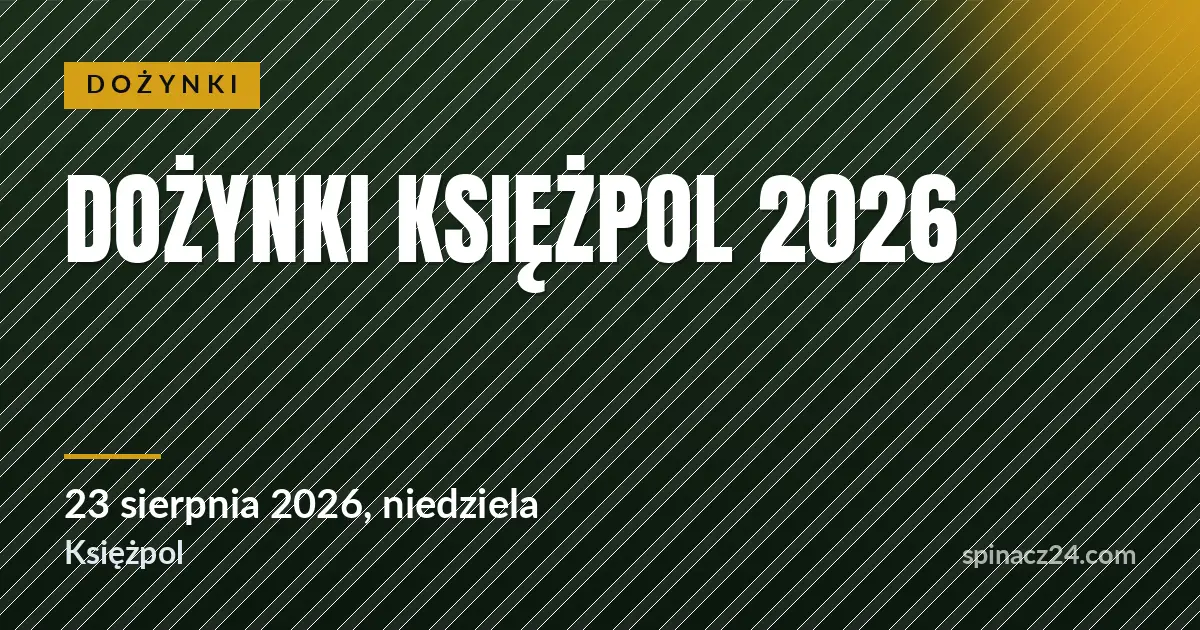 Plakat: Dożynki Księżpol 2026
