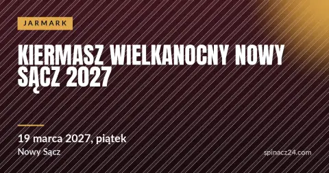 Plakat: Kiermasz Wielkanocny Nowy Sącz 2027