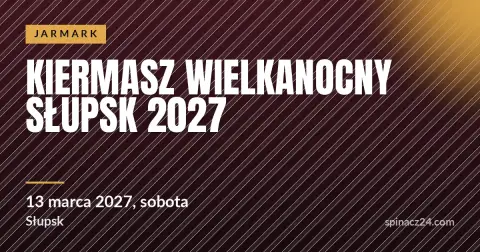 Plakat: Kiermasz Wielkanocny Słupsk 2027