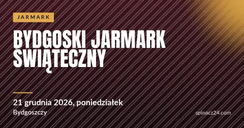 BYDGOSKI JARMARK ŚWIĄTECZNY
