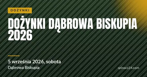 Plakat: Dożynki Dąbrowa Biskupia 2026